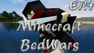 [Minecraft]BedWars EP.4 เก็บหมด
