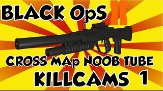 CROSS MAP NOOB TUBE KILLCAMS W/ FUNNY REACTIONS BLACK OPS 2 #1