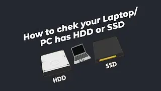 How to chek your Laptop/PC has HDD or SSD! कम्प्यूटर में HDD/SSD हैं कैसे चेक करे!