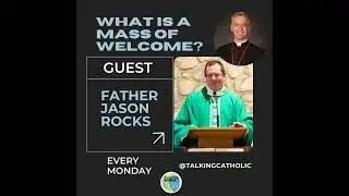 What is a Mass of Welcome?