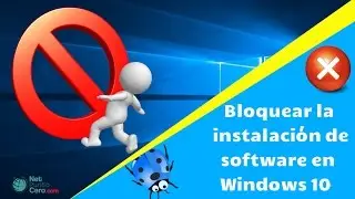 Cómo bloquear la instalación de programas en windows 10