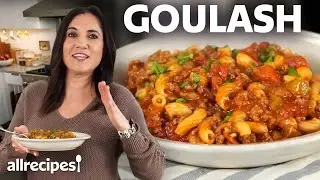 How to Make Goulash | Get Cookin' | Allrecipes