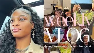 Weekly Vlog | Beauty Maintenance, Facial, Hair, Nails & Work