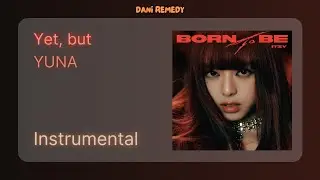 [INSTRUMENTAL] YUNA - Yet, but [UNOFFICIAL]