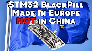 STM32 BlackPill with a Cortex-M4 CPU made in Europe, not in China