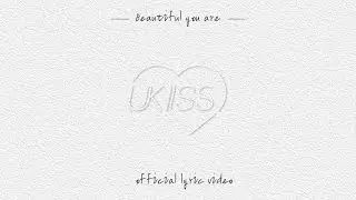 [Lyric Video] 유키스(UKISS) - 아름다워 (Beautiful you are) 리릭비디오