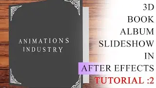 3D Book Album Slideshow Animation in After Effects - Tutorial 2020 - 2