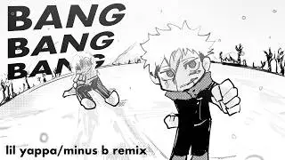 BANG BANG BANG!  [Yuji vs Mahito JJK animation]