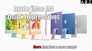 Apple iMac M4 Quick Impressions