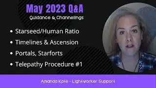 Ask The Arcturians - Channeled Q&A May 2023: Starseeds, Ascension, How To Use Telepathy 101 and More