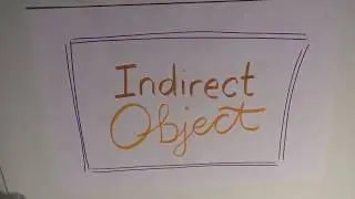 Episode 35 :Indirect Object