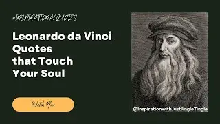 Leonardo da Vinci Quotes that Touch Your Soul