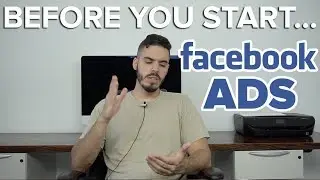 4 Things You MUST Know Before Running Facebook Ads