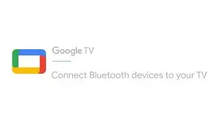 Connect Bluetooth devices to your TV | Google TV