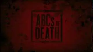 The ABCs Of Death Trailer