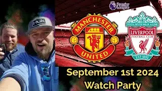 Manchester United vs Liverpool FC Watch Party | September 1st 2024 | Premier League