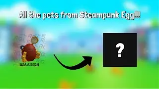 PETS LEAK FOR STEAMPUNK!!! - Pet Simulator X