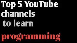 Top 5 YouTube channels to learn programming free | vortex tech