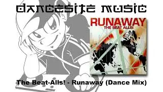 The Beat-Alls! - Runaway (Dance Mix)