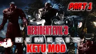 Resident Evil 3 Nemesis PC | KETU MOD Part 1 | EXTREMELY HARD MOD  (No Cheats)