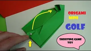 Origami mini Golf shooting game toy - Paper mini Golf shooting game toy (tutorial)