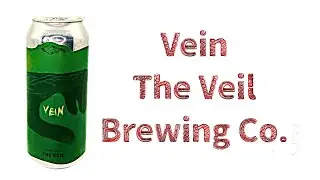 Beer Review №1058  USA - Vein - The Veil Brewing Co. - Pilsner 4.5%
