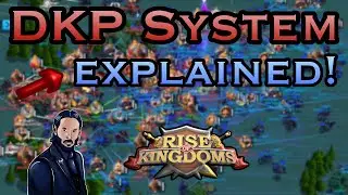 DKP SYSTEM: EXPLAINED! Reward your Players! | Rise of Kingdoms [Happy New Year]