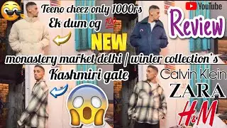 delhi kashmiri gate monastery market vlog | i have bought 3 original clothes for winters 😱 only 1k 😱