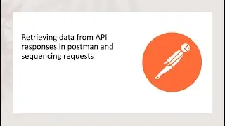 Retrieving data from API responses (set variable) in postman and sequencing requests 