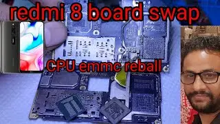 redmi 8 cpu emmc reball board swap phone /  redmi 8 dead problem solution #redmi8