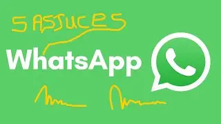 5 meilleures astuces whatsapp
