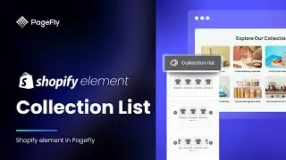 How to Add Shopify Collection List to PageFly Page | PageFly Tutorial (latest version)
