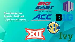 Who will win their respective College Basketball conference tournaments? - Episode 139