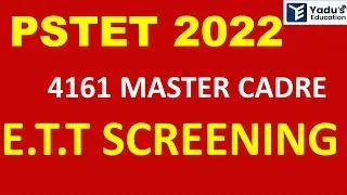 PSTET 2022 | ETT SCREENING | 4161 MASTER CADRE | NEW UPDATE