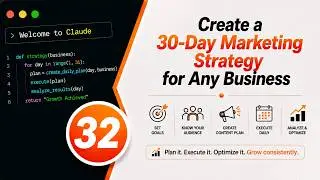 Day32/60: Create a 30-Day Marketing Strategy for Any Business | Claude AI Coding Challenge