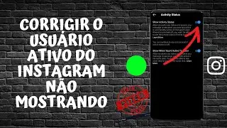 Como ativar / desativar o status da atividade (visto pela última vez) no seu Instagram-2022