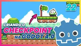 Ep 22 - CHECKPOINT e RESPAWN do Player na Godot 4.0 - Criando um Jogo de Plataforma 2D