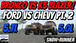 SnowRunner - Ford Bronco VS Chevy K5 Blazer! (Who Will Win?)