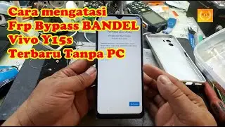 Vivo Y15s Frp Bypass bandel terbaru 2023 tanpa PC