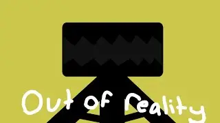 Out of reality Trailer