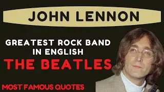 JOHN LENNON || LEGEND ROCK BAND THE BEATLES || BEST QUOTES...