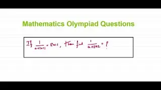 An Interesting Way To Solve || Mathematics Olympiad #viral #algebra #olympiad