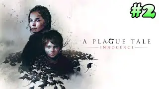 A Plague Tale: Innocence Walkthorugh - Part 2 (PC)