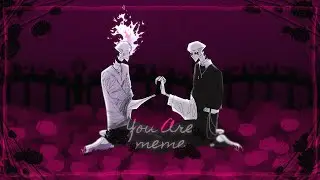 | You Are meme | 200+ sub special:D | OC | read des. | ᵒˡᵈ ᵃʳᵗˢᵗʸˡᵉ |