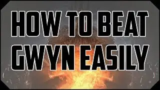 Dark Souls - How to Kill Gwyn Easy (With Commentary)