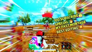 100 Subscribe👍 Specail My Fast #Montage Best Editing Video #pubglite