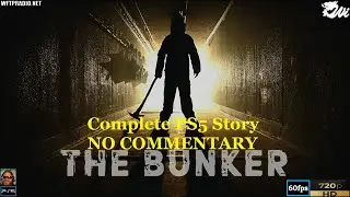 The Bunker Complete PS5 Story NO COMMENTARY [WFTPRadio Gamer]