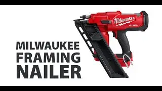 Milwaukee 2745, M18 FUEL Framing Nailer