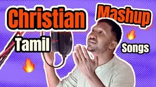 Tamil Christian Mashup |Tamil Christian songs |Hand of God| #Clay to Crown #WorshipMashup