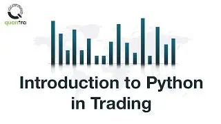 Introduction to Python in Trading | Beginners Guide | Quantra Course
